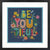 Dimensions Counted Cross Stitch Kit - Be-You-Tiful