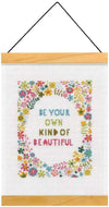 Dimensions Counted Cross Stitch Kit-Be your own kind of beautiful